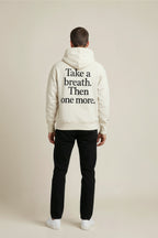 Take a Breath Hoodie